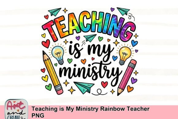 Download Teaching is My Ministry Rainbow Teacher PNG - Rainbow teacher Collection
